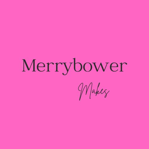 Merrybower Makes